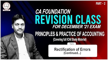 CA Foundation Revision Class || Accounting || Rectification of Errors || Continued II