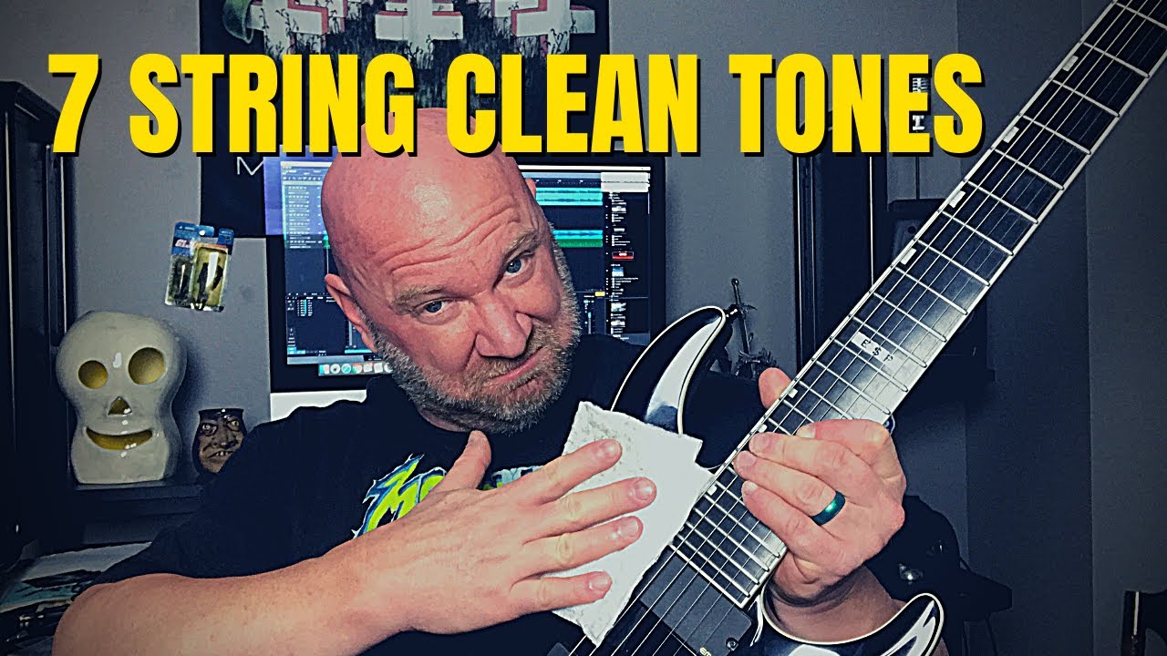 7 String CLEAN Guitar Tones YouTube