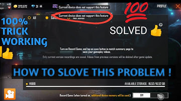 CURRENT DEVICE DOESN’T ▶️ SUPPORT THIS FEATURE // FREE FIRE REPLAY //BUTTON NOT ON//  SOLVE 1 MINUTE
