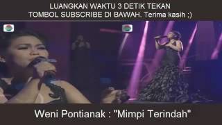 Weni Pontianak 'Mimpi Terindah' D academy 3 konser final