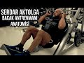 SERDAR AKTOLGA ILE BACAK ANTRENMANI ANATOMİSİ