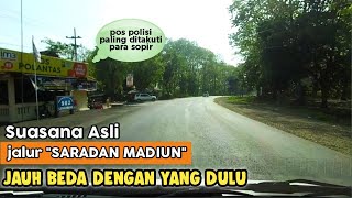 Jalur SARADAN MADIUN TERBARU | Suasana Asli Dulu Sama Sekarang Sangat Berbeda