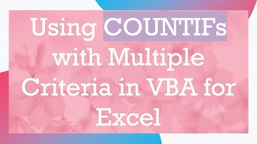 Using COUNTIFs with Multiple Criteria in VBA for Excel
