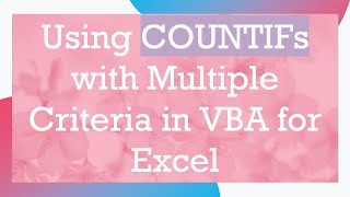 Using COUNTIFs with Multiple Criteria in VBA for Excel
