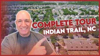 COMPLETE TOUR of Indian Trail, NC | One of Charlotte’s Fastest Growing Suburbs!