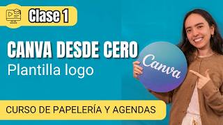 1 - CURSO Canva desde cero + Plantilla Logo (2026)