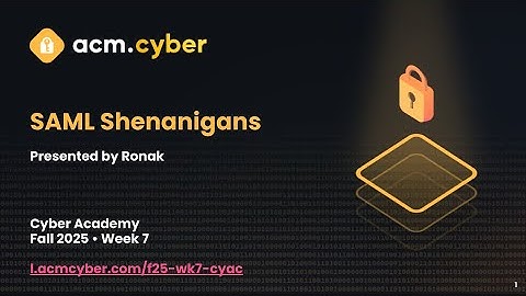 Cyber Academy Week 7: SAML Shenanigans