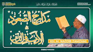 Download Lagu 🔴#7 LIVE PENGAJIAN RAMADHAN 1447 KITAB MADARIJU SU'UD \u0026 AL ADABU FIDDIN QORI' KH. M. NADJIB ZAMZAMI MP3