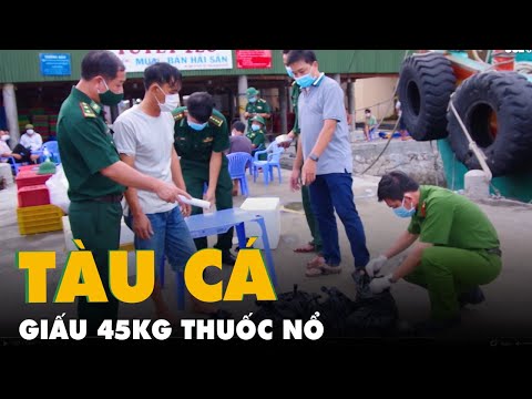 Video Tàu cá giấu trong 'vách bí mật' 45kg thuốc nổ - youtube