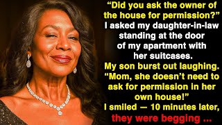 “Did you ask the owner of the house for permission?” I asked my daughter-in-law with the suitcases…