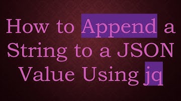 How to Append a String to a JSON Value Using jq