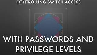 Controlling Switch Access with Passwords and Privilege Levels
