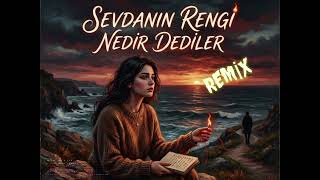 Sevdanın Rengi Remix