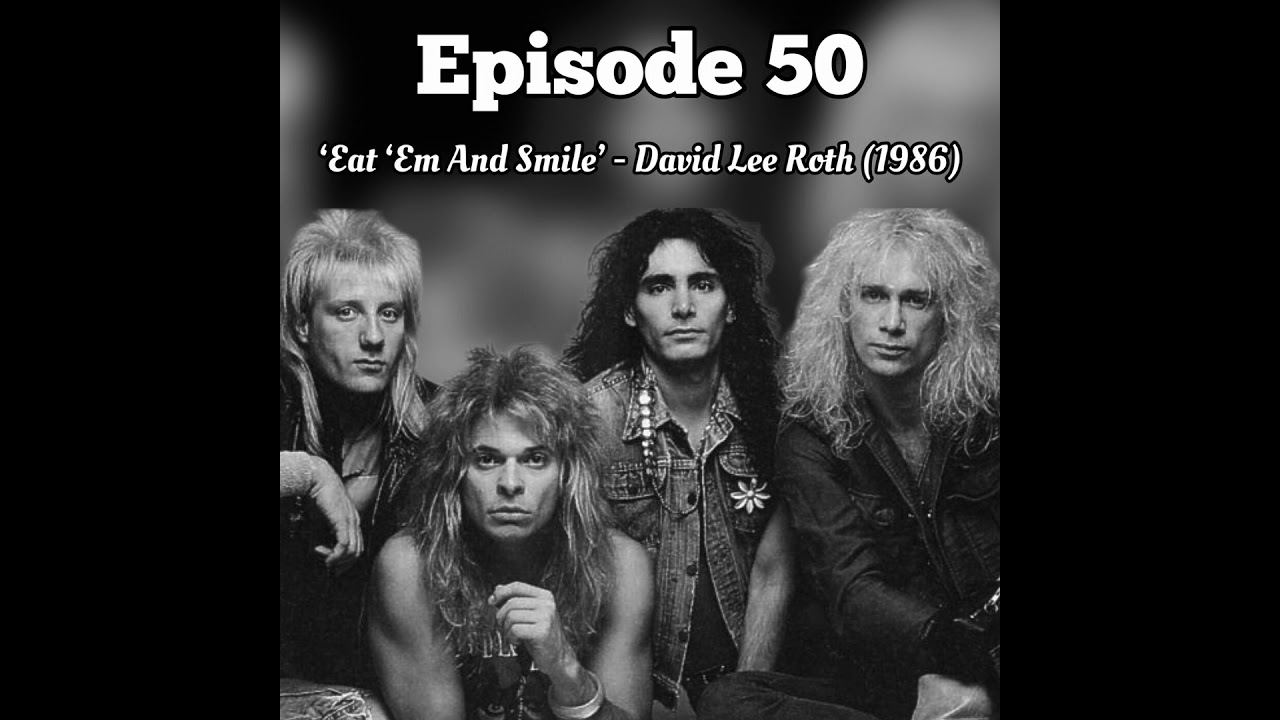 50. 'Eat 'Em And Smile' - David Lee Roth (1986) - YouTube