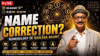LIVE Name Correction Numerology Kya Aapka Naam Sahi Hai Name Number Analysis
