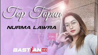 Download Lagu TOP TOPAN  voc  NURMA LAWRA MP3