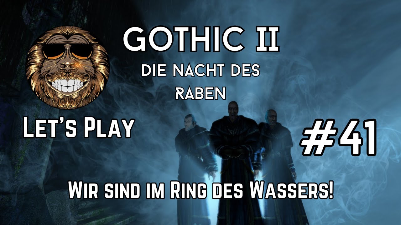 Gothic II dNdR #41  | Gameplay deutsch | Wir sind im Ring des Wassers!