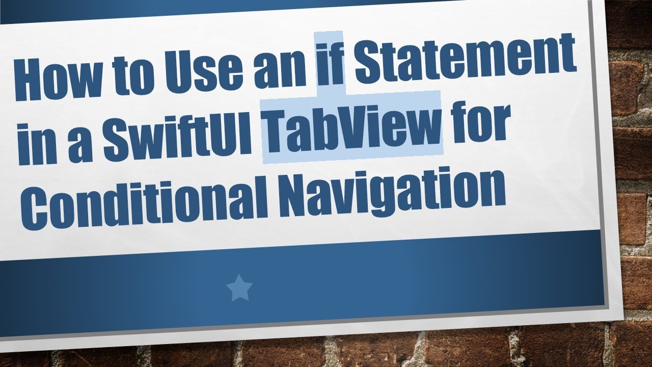 How to Use an if Statement in a SwiftUI TabView for Conditional Navigation