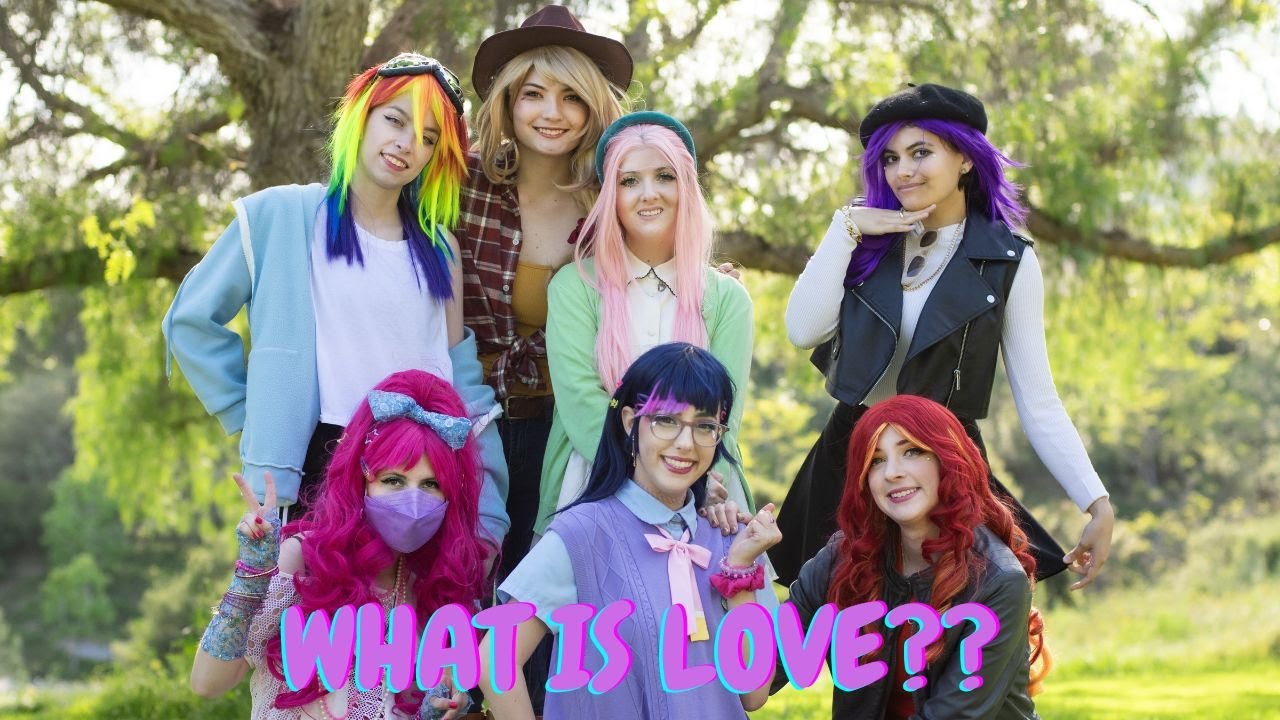 My Little Pony - What is Love? COSPLAY MUSIC VIDEO 🩷🎶✨