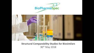 Structural Comparability Studies for Biosimilars