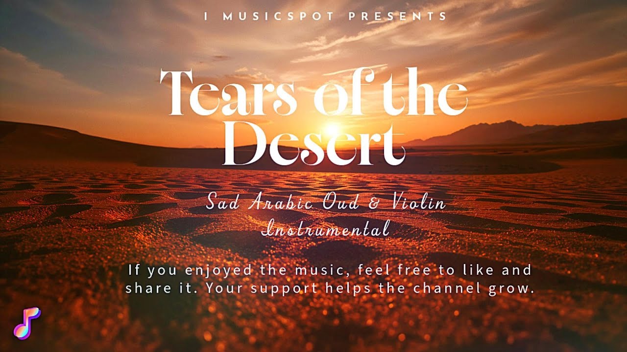 Tears of the Desert | Sad Arabic Oud Instrumental | Emotional Middle Eastern Music