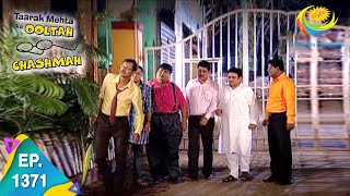 Taarak Mehta Ka Ooltah Chashmah - Episode 1371 - Full Episode