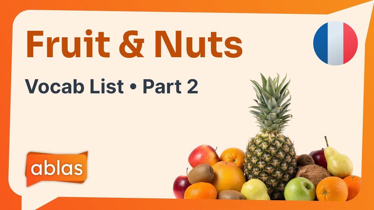 Fruit & Nuts French Vocabulary List (Part 2) YouTube