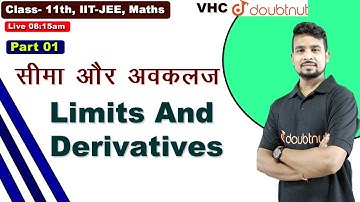 सीमा और अवकलज | Maths | Class 11th | Chapter 13 | Part 01 | Akhilesh Sir