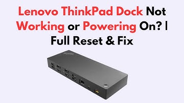 Lenovo ThinkPad Dock Not Working or Powering On? | Full Reset & Fix