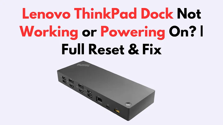 Lenovo ThinkPad Dock Not Working or Powering On? | Full Reset & Fix