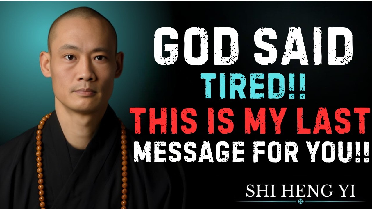 God said tired!! this is my last message for you!! | SHI HENG YI