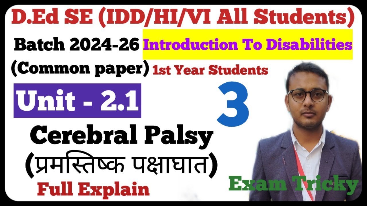 Cerebral Palsy (प्रमस्तिष्क पक्षाघात) | D.Ed SE (HI/IDD/VI) | FULL EXPLANATION | Special education