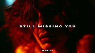 NOCYTRA - Still Missing You