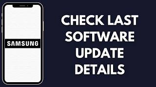 How To Check Last Software Update Details In Samsung screenshot 5