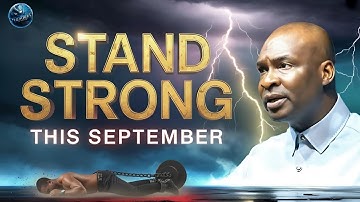 How to Stay Strong in Hard Times: The Secret to Stand Strong This September | Apostle Joshua Selman