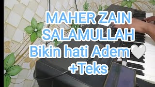 Maher Zain Salamullah merduh +Teks! Resimi