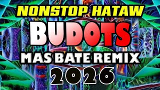 HOT TIKTOK BUDOTS REMIX NONSTOP 2026 - DJ PHILIPPINES BUDOTS REMIX 2026