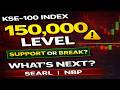 KSE100 INDEX 150,000 NOW | SYS SSGC SEARLE NBP UBL MEBL HBL SAZEW PPL PSO OGDC BOP NPL NCPL PRL