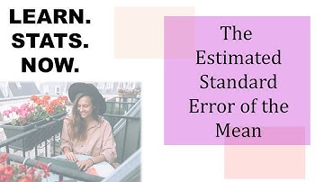 The estimated standard error of the mean