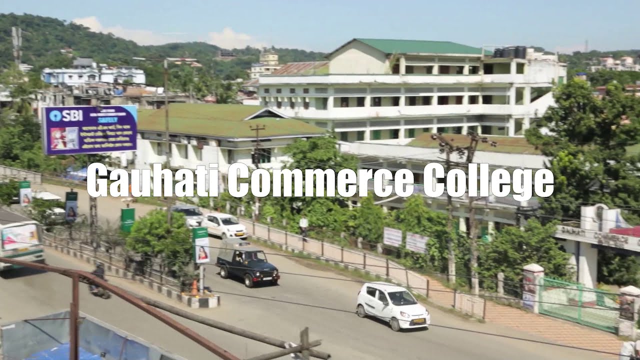 Trailer of Gauhati Commerce College