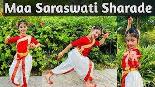 Maa saraswati sharade | Dance Cover | Semi classical dance