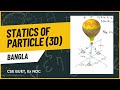 3D Vector Statics and Equilibrium Problems in Bangla | So Easy Engineering Problems | Freaking Waves