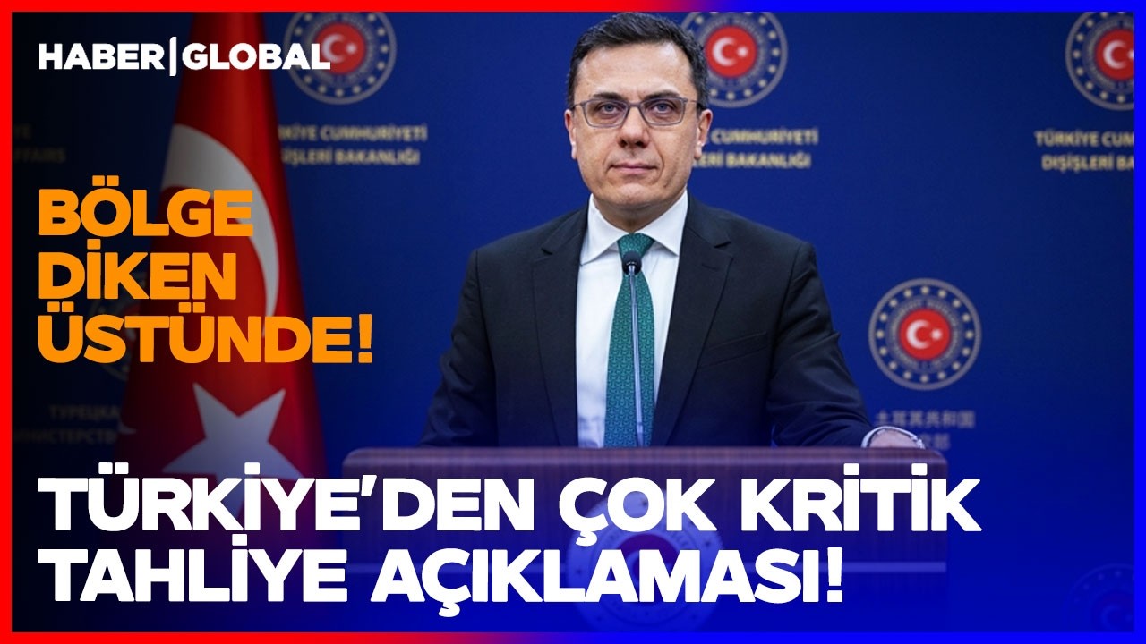 Dışişleri Bakanlığı'ndan Bölgeye İlişkin Çok Kritik Tahliye Açıklaması!