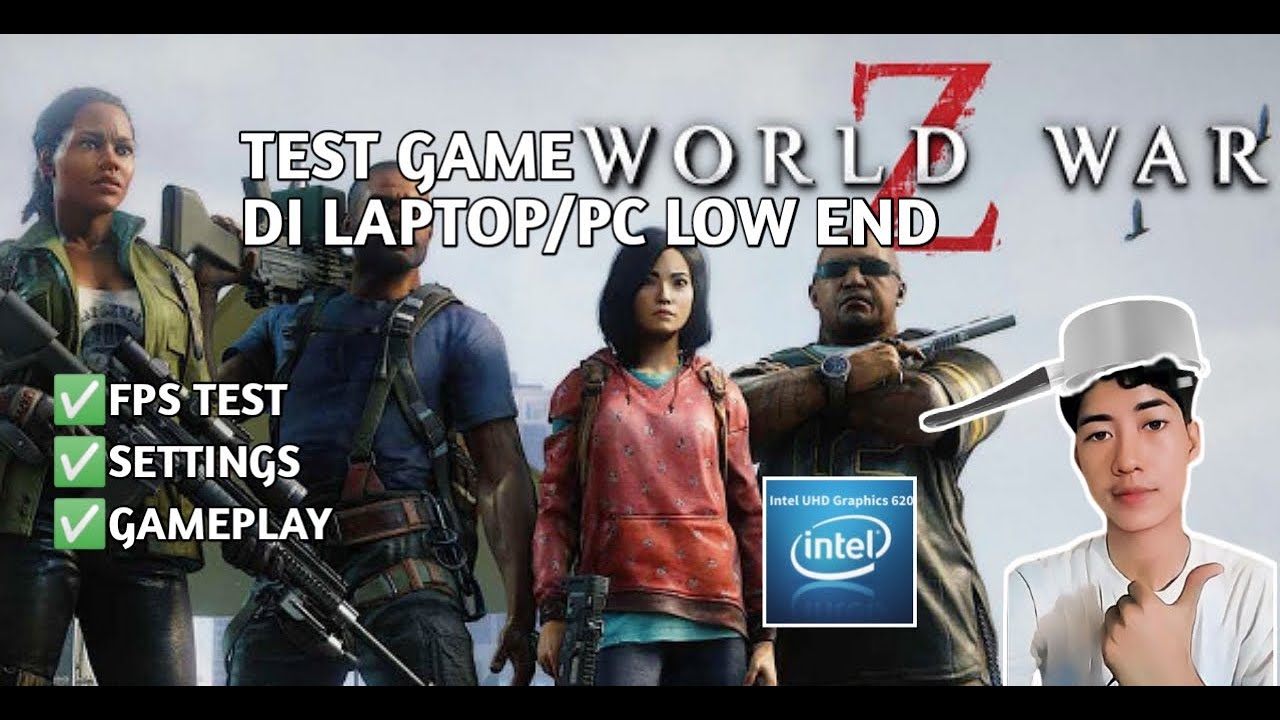 test game World War Z di laptop\pc low end(kentang)|| test on intel UHD 620