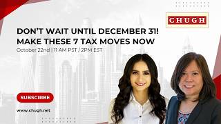 Don't Wait Until December 31! Make These 7 Tax Moves Now