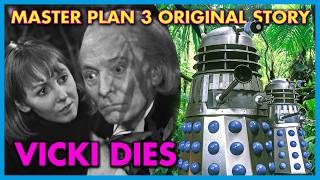 The Original Plans for Daleks' Master Plan 3 - What was lost in the rewrites