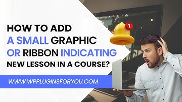 LearnDash | How to add a small graphic or ribbon indicating a new lesson in a course?