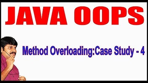 Java Tutorials || Java OOPS  ||   Method Overloading Case Study - 4 || by Durga Sir
