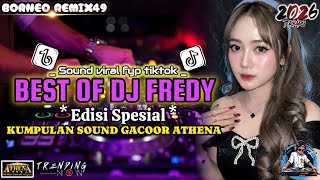 DJ FREDY TERBARU 2026 || BEST OF DJ FREDY || SOUND FYP TIKTOK FULL BASS KENCANG