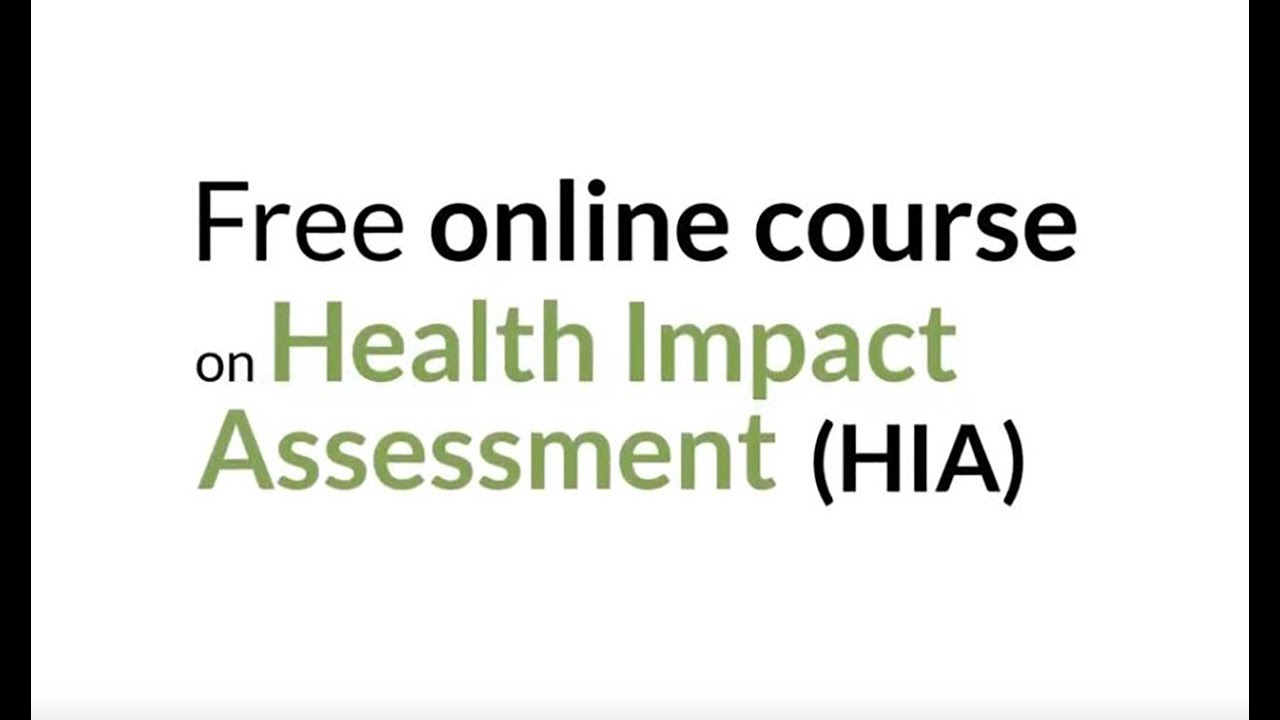 Online Course on Health Impact assessment, step by step - YouTube